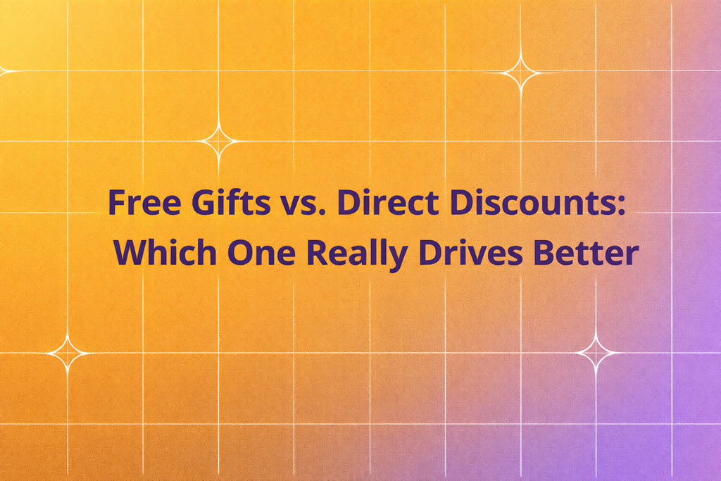 Free Gifts vs. Direct Discounts: Which One Really Drives Better Growth for Shopify stores?